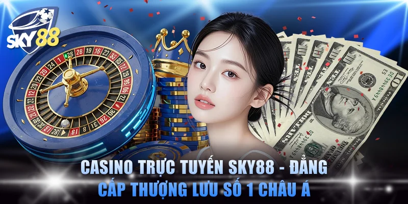 Casino Trực Tuyến