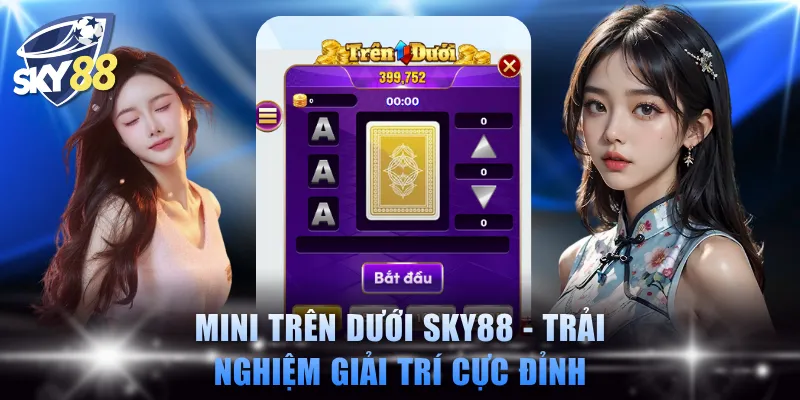 Mini Trên Dưới SKY88