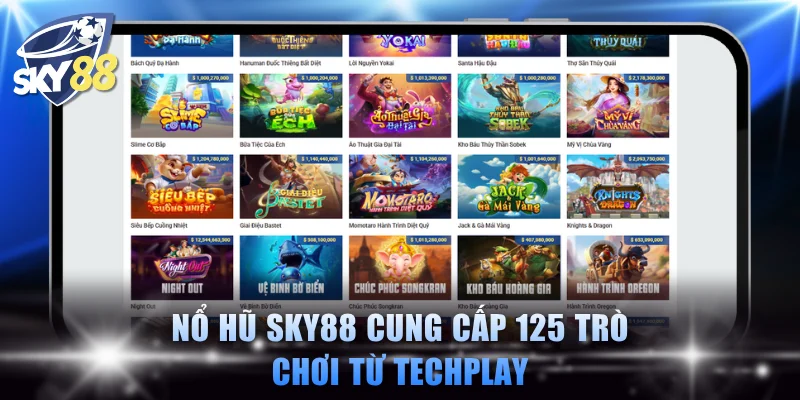 Nổ hũ SKY88 cung cấp 125 trò chơi từ Techplay