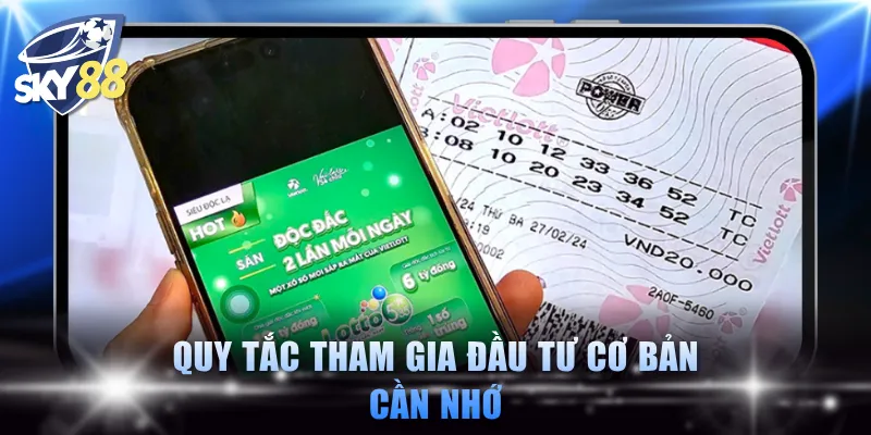Quy tắc tham gia đầu tư cơ bản cần nhớ